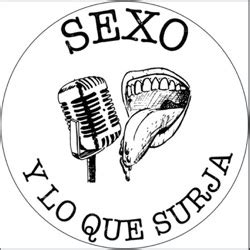 sexo y lo que surja|Serie de podcast Sexo y lo que surja